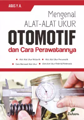 Mengenal Alat-Alat Ukur Otomotif dan Cara Perawatannya