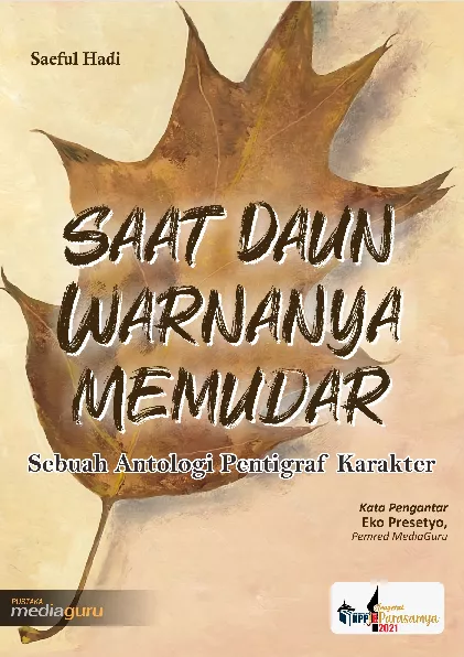 Saat daun warnanya memudar : sebuah antologi pentigraf karakter