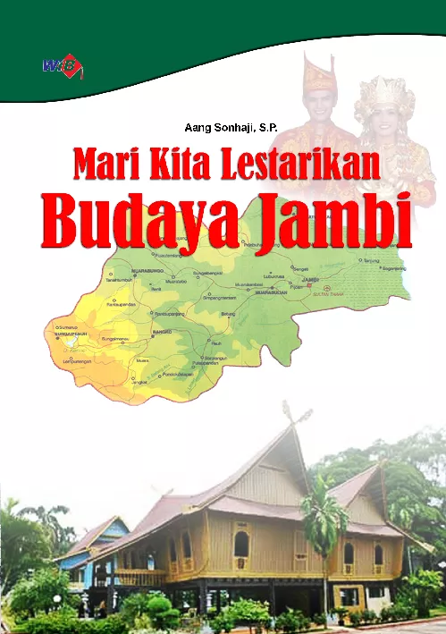 Mari Kita Lestarikan Budaya Jambi