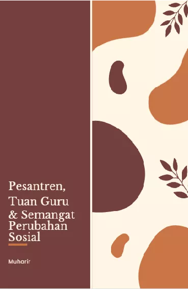 Pesantren, Tuan Guru dan Semangat Perubahan Sosial