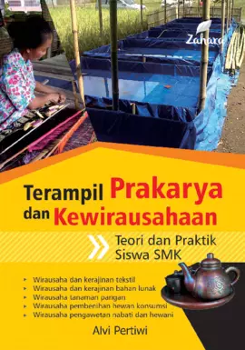 Terampil Prakarya dan Kewirausahaan: Teori dan Praktik untuk SMK