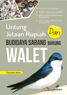 Untung Jutaan Rupiah dari Budidaya Sarang Burung Walet