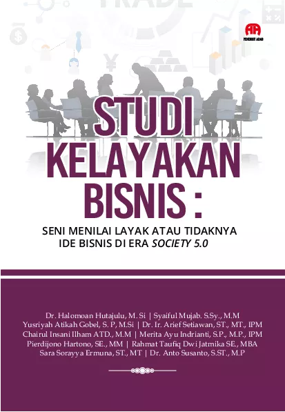 Studi Kelayakan Bisnis : Seni Menilai Layak atau Tidaknya Ide Bisnis di Era Society 5.0