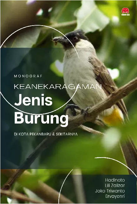 Monograf Keanekaragaman Jenis Burung di Kota Pekanbaru & Sekitarnya