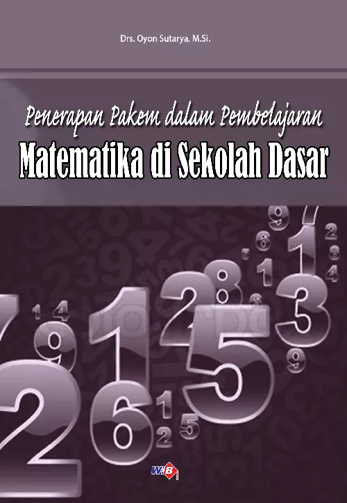 Penerapan PAKEM dalam Pembelajaran Matematika Di Sekolah Dasar