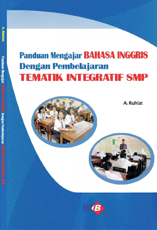 Panduan Mengajar Bahasa Inggris dengan Pembelajaran Tematik Integratif SMP