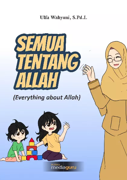 Semua tentang Allah = Everything about Allah