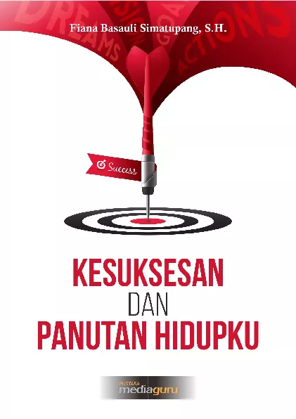 Kesuksesan dan panutan hidupku