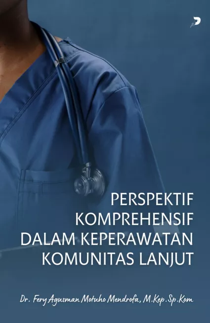 Perspektif Komprehensif dalam Keperawatan Komunitas Lanjut