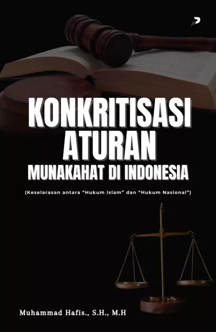 Konkritisasi Aturan Munakahat di Indonesia (Keselarasan antara 