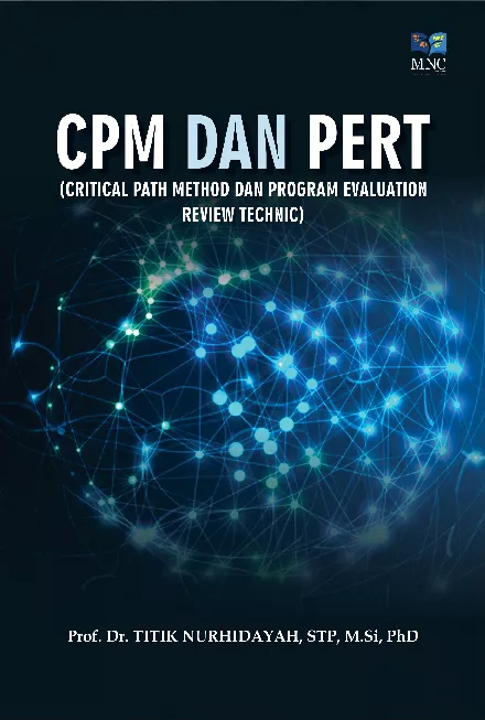 CPM dan PERT ( Critical Part Method dan Program Evaluation Review Technic) BT