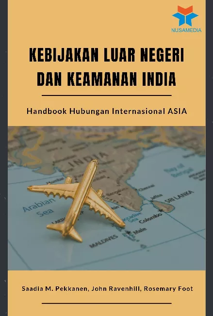 Kebijakan Luar Negeri dan Keamanan India: Handbook Hubungan Internasional Asia