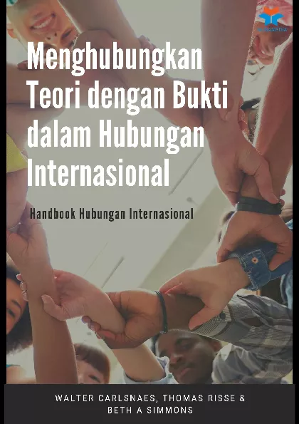 Menghubungkan Teori dengan Bukti dalam Hubungan Internasional: Handbook Hubungan Internasional