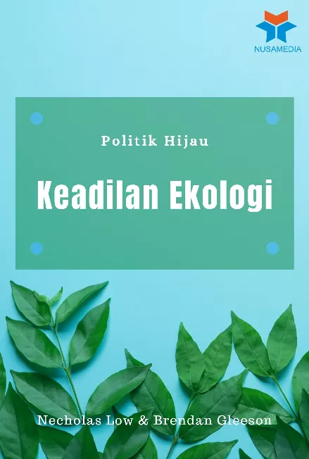 Politik Hijau: Keadilan Ekologi