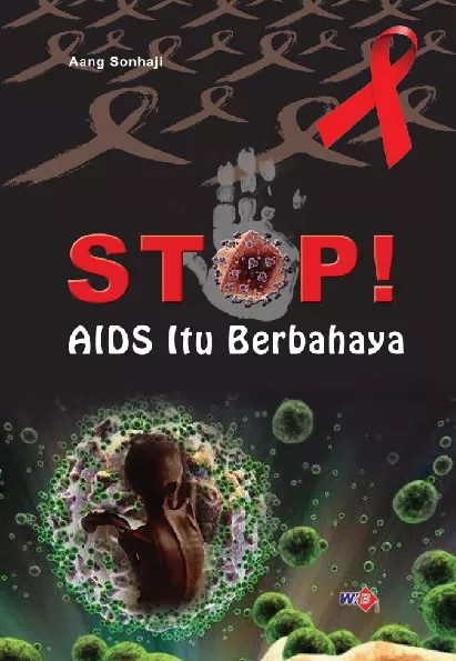 Stop! Aids Itu Berbahaya