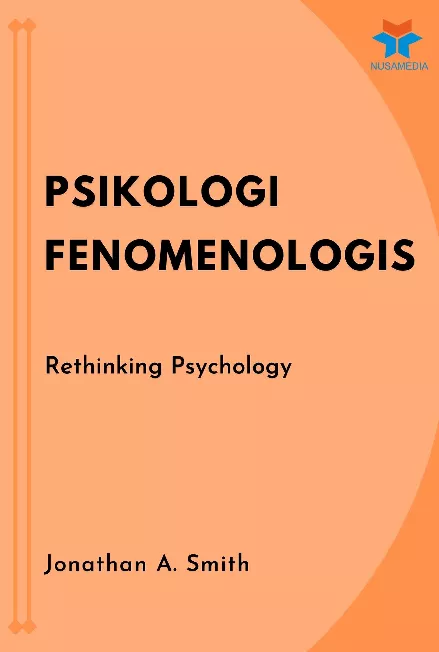 Psikologi Fenomenologis: Rethinking Psychology