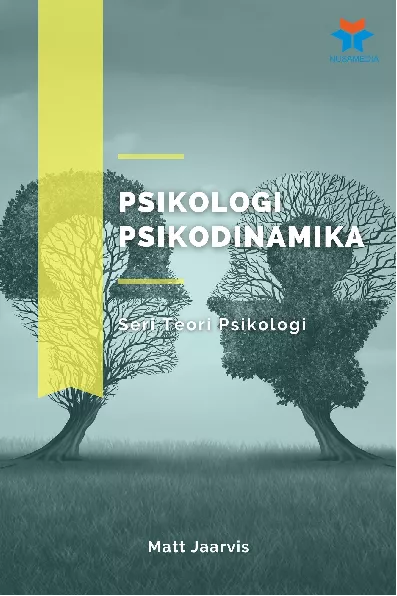 Psikologi Psikodinamika: Seri Teori Psikologi