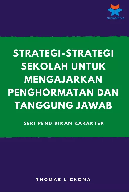 Strategi-Strategi Sekolah untuk Mengajarkan Penghormatan dan Tanggung Jawab