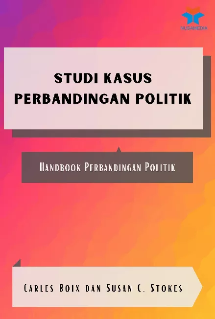 Studi Kasus Perbandingan Politik: Handbook Perbandingan Politik