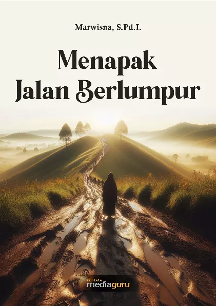 Menapak jalan berlumpur