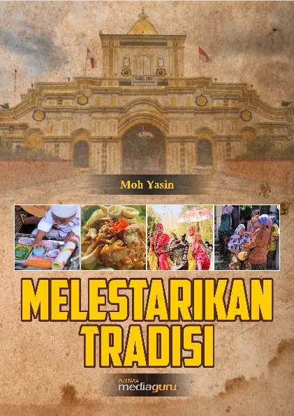 Melestarikan tradisi