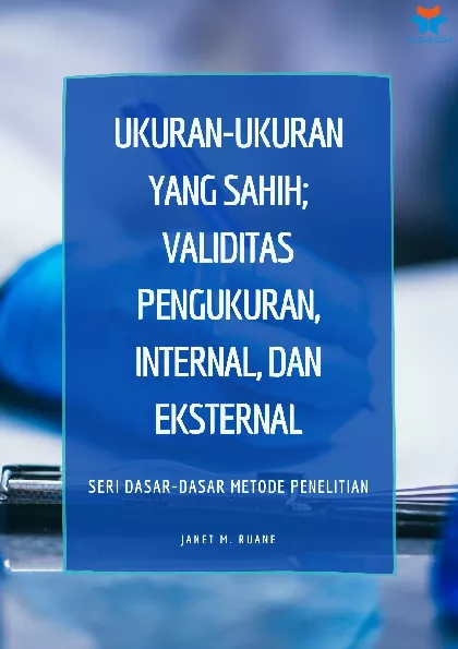 Ukuran-Ukuran yang Sahih: Validitas Pengukuran, Internal, dan Eksternal