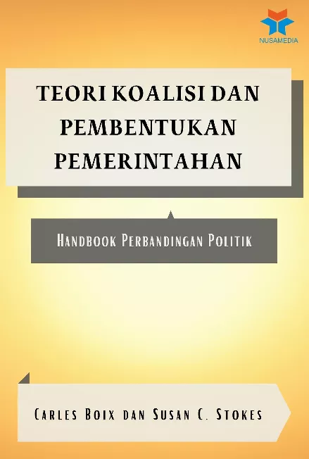 Teori Koalisi dan Pembentukan Pemerintahan: Handbook Perbandingan Politik