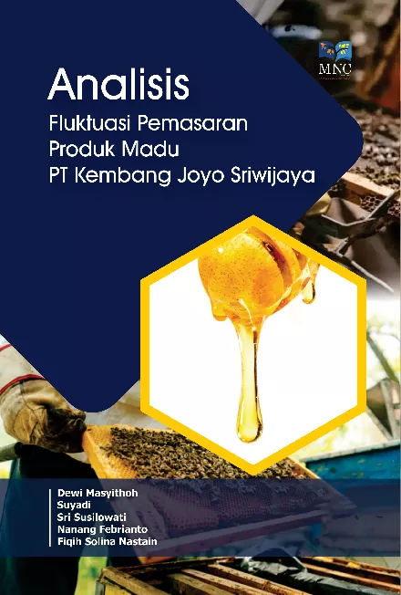 Analisis Fluktuasi Pemasaran Produk Madu PT. Kembang Joyo Sriwijaya