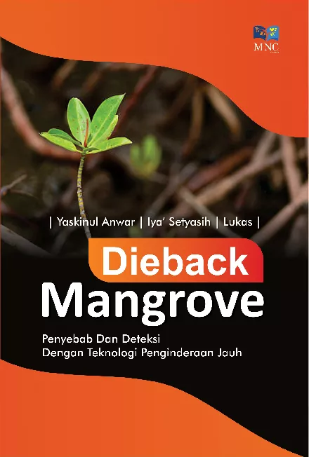 Dieback Mangrove Penyebab dan Deteksi dengan Teknologi Penginderaan Jauh