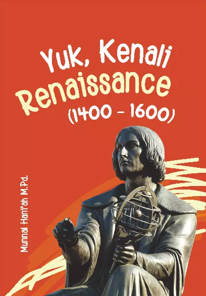 Yuk, Kenali Renaissance (1400 – 1600)