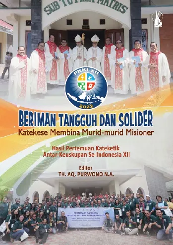 Beriman Tangguh dan Solider: Katekese Membina Murid-murid Misioner