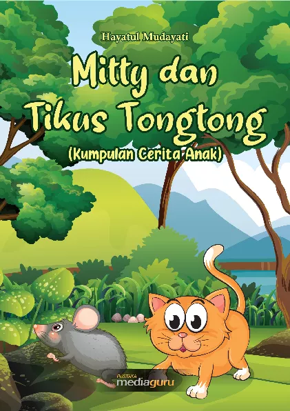 Mitty dan Tikus Tongtong : kumpulan cerita anak