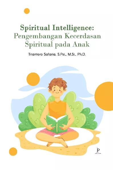 Spiritual Intelligence: Pengembangan Kecerdasan Spiritual pada Anak