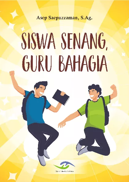 Siswa senang, guru bahagia