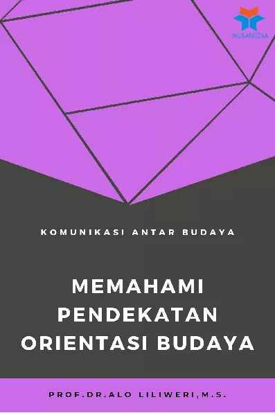 Komunikasi Antar Budaya: Memahami Pendekatan Orientasi Budaya