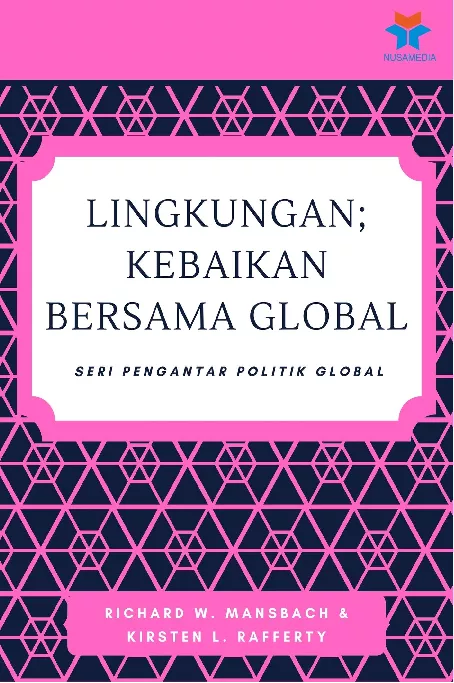 Lingkungan: Kebaikan Bersama Global