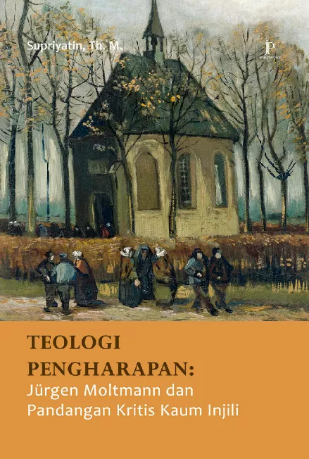 Teologi Pengharapan: Jurgen Moltmann dan Pandangan Kritis Kaum Injili