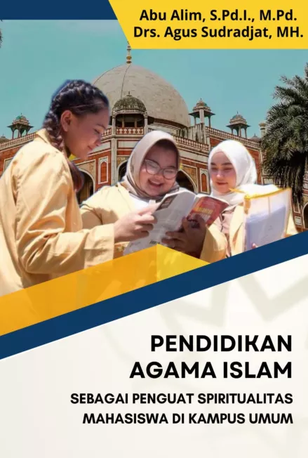 Pendidikan Agama Islam: Sebagai Penguat Spiritualitas Mahasiswa di Kampus Umum