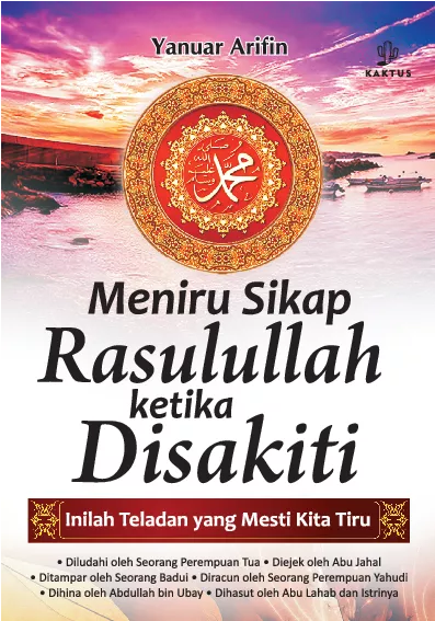 Meniru Sikap Rasulullah Ketika Disakiti