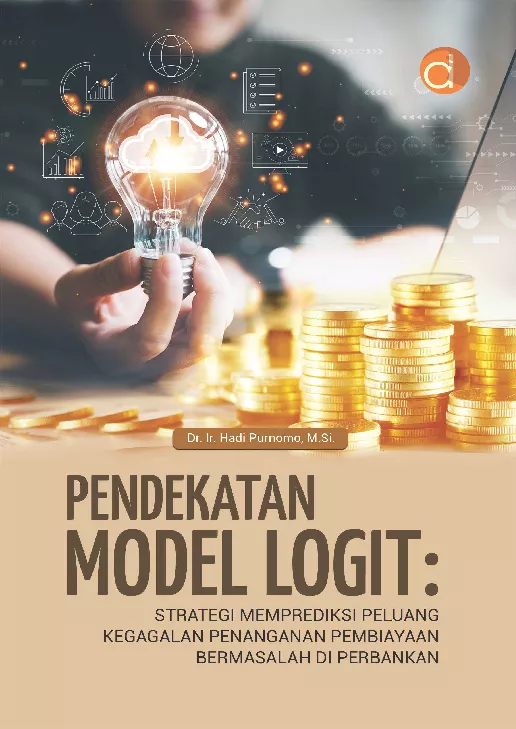 Pendekatan Model Logit: Strategi Memprediksi Peluang Kegagalan Penanganan Pembiayaan Bermasalah di Perbankan