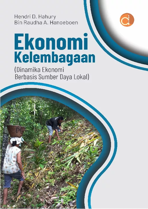 Ekonomi Kelembagaan (Dinamika Ekonomi Berbasis Sumber Daya Lokal)