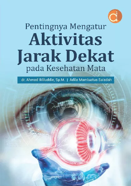 Pentingnya Mengatur Aktivitas Jarak Dekat Pada Kesehatan Mata