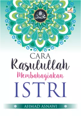 Cara Rasulullah Membahagiakan Istri