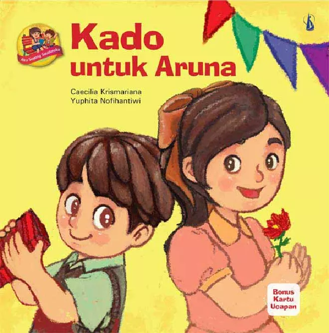 Kado untuk Aruna: Seri Aku Sayang Saudaraku