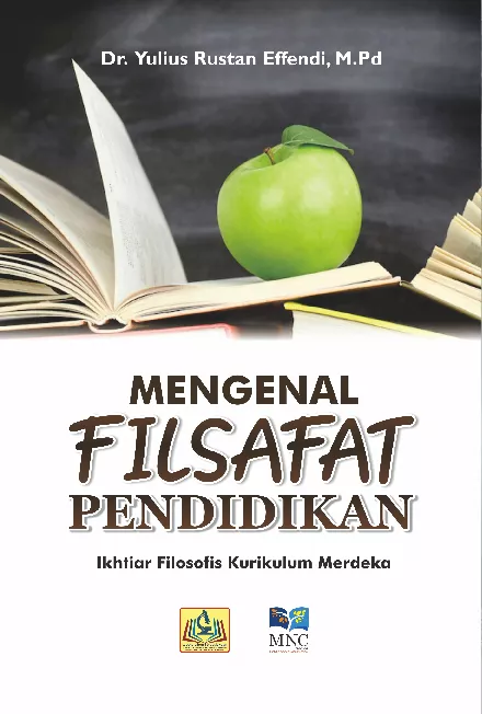 Mengenal Filsafat Pendidikan : Ikhtiar Filosofis Kurikulum Merdeka