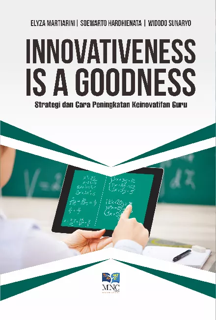 Innovativeness is a Goodness : Strategi dan Cara Peningkatan Keinovatifan Guru