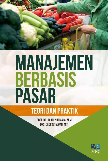 Manajemen Berbasis Pasar : Teori dan Praktik