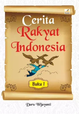 Cerita Rakyat Indonesia Buku 1