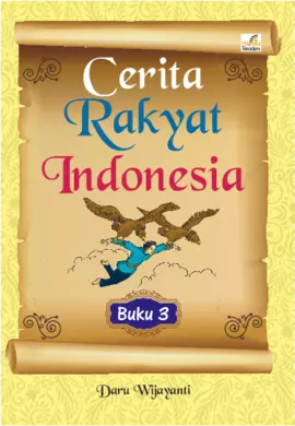 Cerita Rakyat Indonesia Buku 3