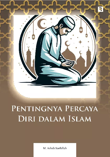 Pentingnya Percaya Diri dalam Islam